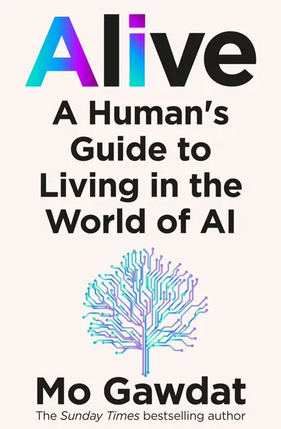 Cover of the book Alive by Mo Gawdat